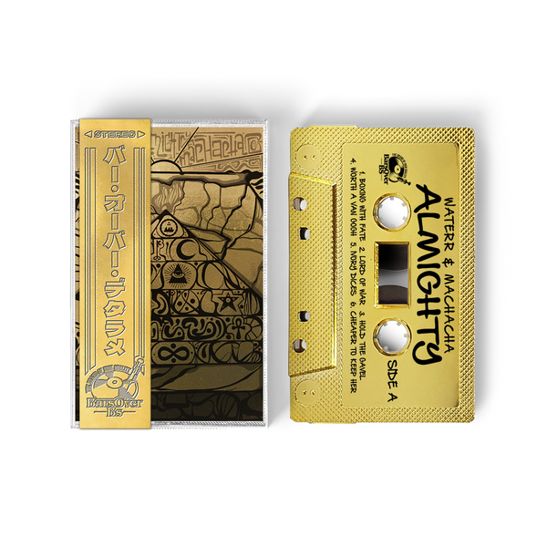 WateRR x Machacha - Almighty (Gold BarsOverBS Tape With Obi Strip) (ONE PER PERSON)