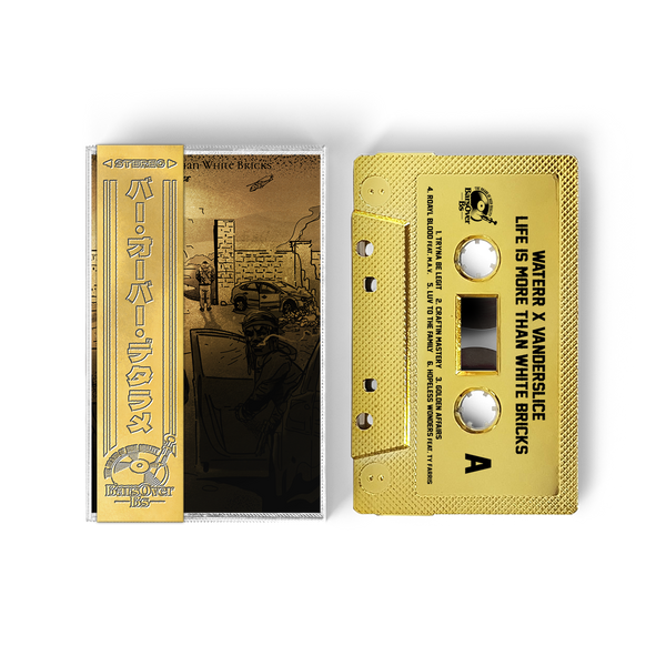 WateRR x Vanderslice - Life Is More Than White Bricks (BarsOverBS Retro Gold Tape) (ONE PER PERSON) (ONLY 5)