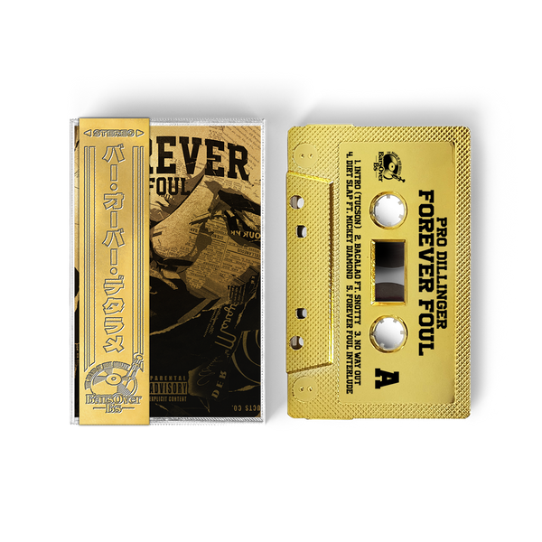 Pro Dillinger - Forever Foul (Retro Gold Tape) (ONE PER PERSON/HOUSEHOLD)