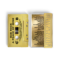Bub Rock - A Peace Of Mine (Gold BarsOverBS Tape) (ONE PER PERSON/HOUSEHOLD)
