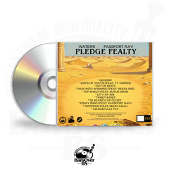 WateRR x Passport Rav - Pledge Fealty (Jewel Case CD) (SUPER LIMITED)