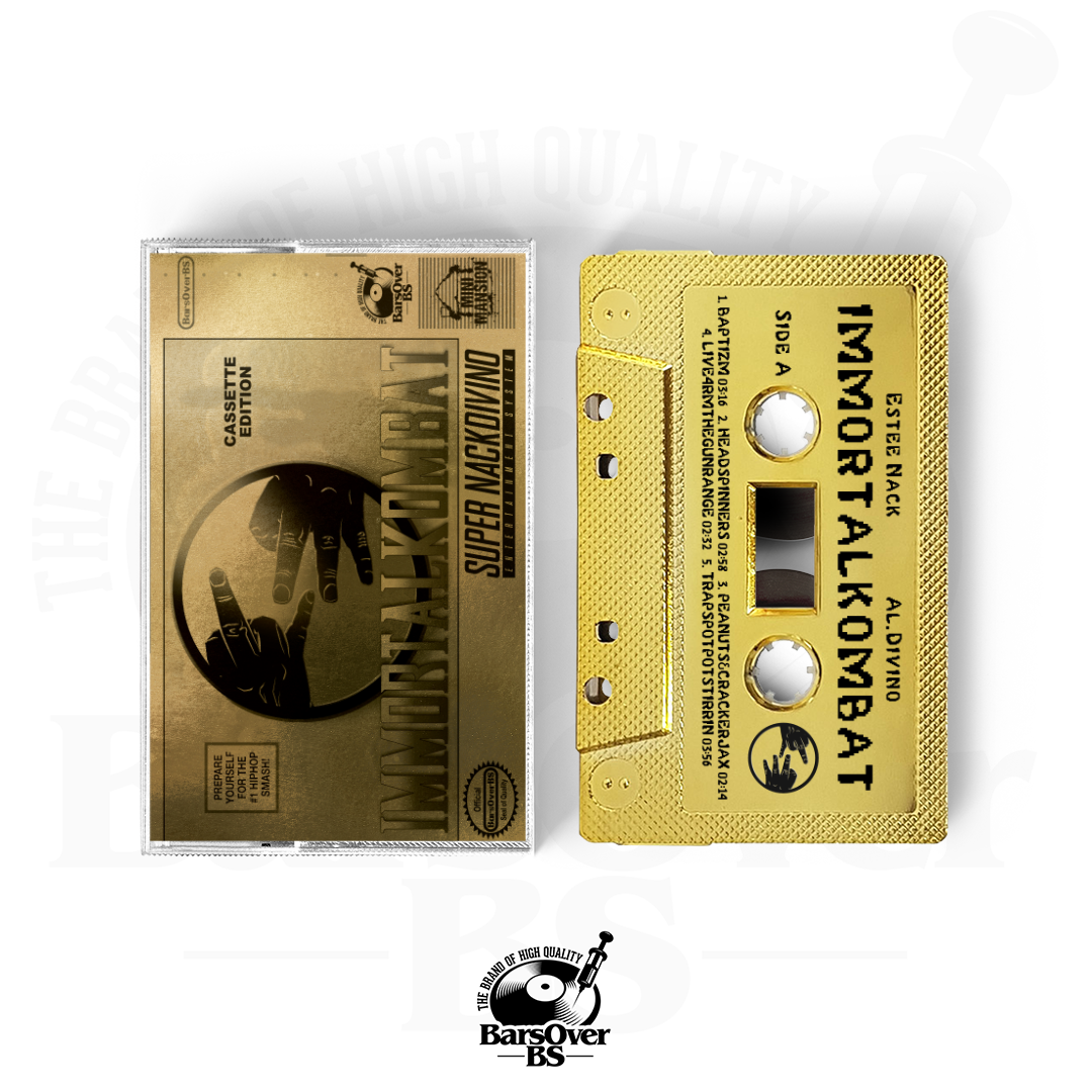Estee Nack x AL Divino - ImmortalKombat (BarsOverBS Gold Tape) (ONE PER PERSON)