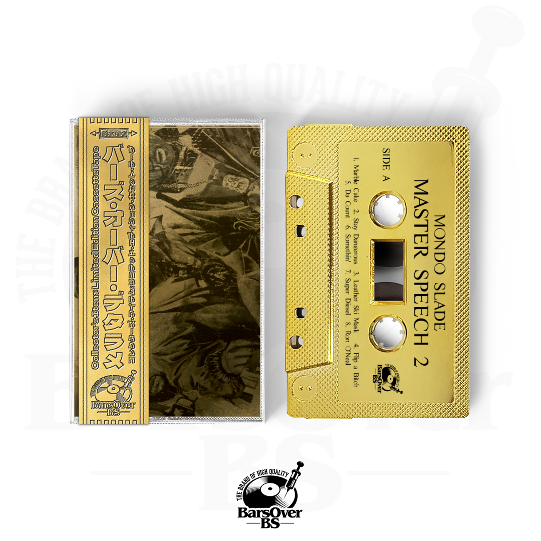 Mondo Slade - Master Speech 2 (BarsOverBS Gold Tape) (ONE PER PERSON)
