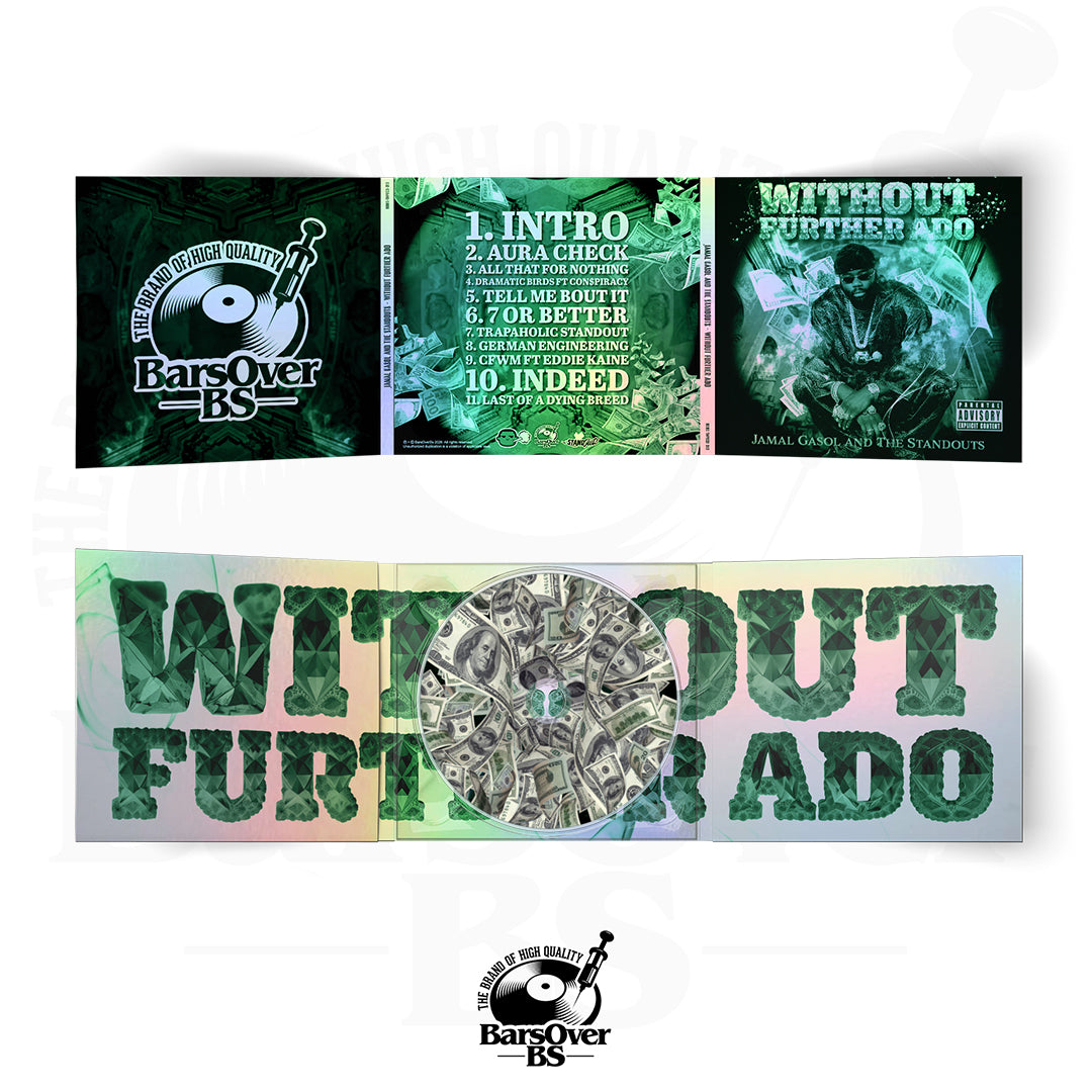 Jamal Gasol x The Standouts - Without Further Ado (BarsOverBS Holographic Digipak CD) (ONE PER PERSON)