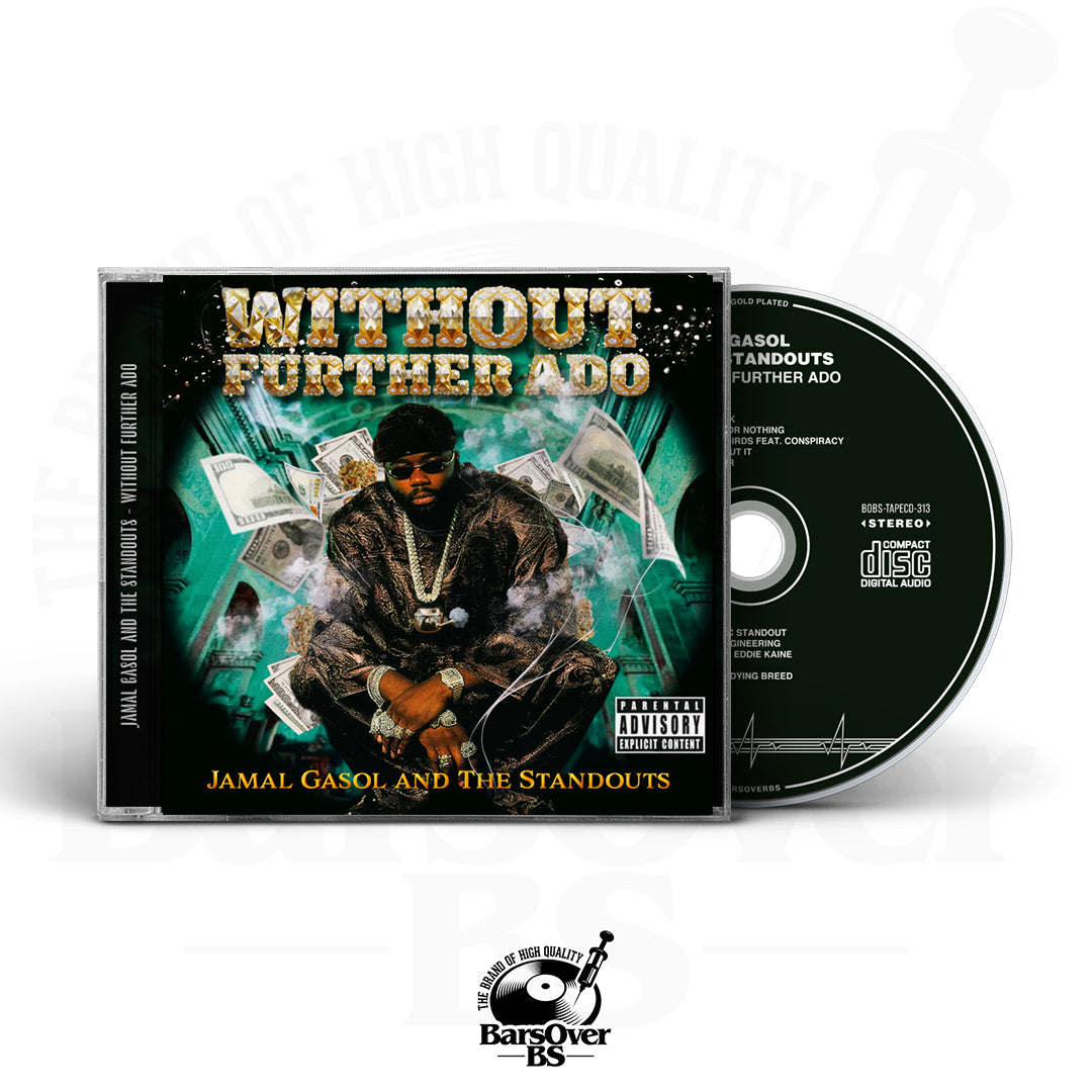 Jamal Gasol x The Standouts - Without Further Ado (Jewel Case CD)