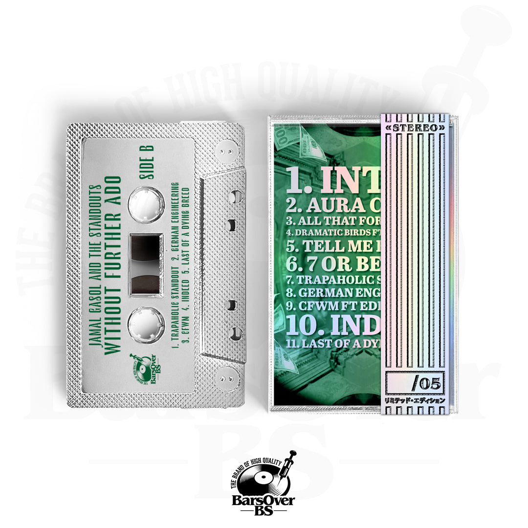 Jamal Gasol x The Standouts - Without Further Ado (BarsOverBS Holographic Tape) (ONE PER PERSON)