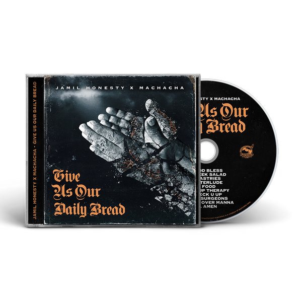 Jamil Honesty x Machacha - Give Us Our Daily Bread (Jewel Case CD)