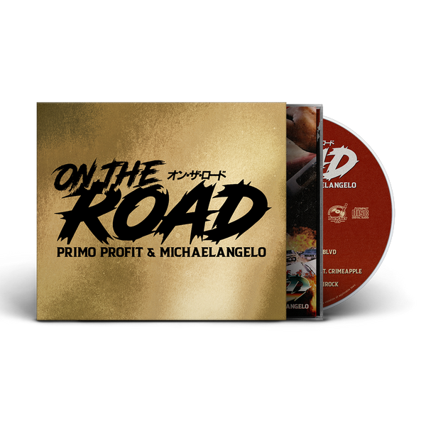 Primo Profit x Michaelangelo - On The Road (Gold CD With O-Card) (ONE PER PERSON/HOUSEHOLD)