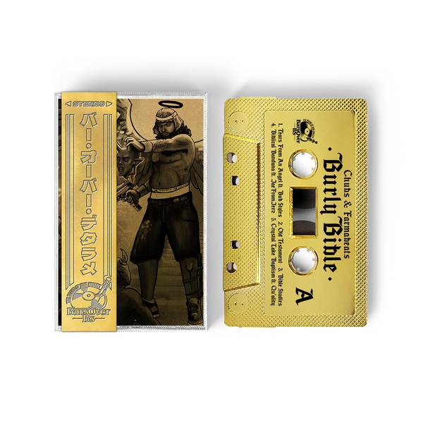 Chubs x Farmabeats - Burly Bible (BarsOverBS Gold Tape)(ONE PER PERSON/HOUSEHOLD)