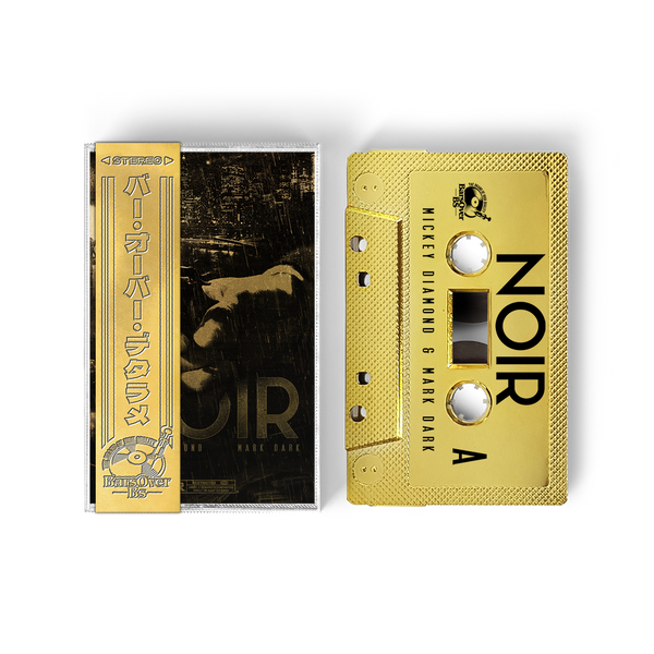 Mickey Diamond x Mark Dark - Noir (BarsOverBS Gold Tape) (ONE PER PERSON/HOUSEHOLD)