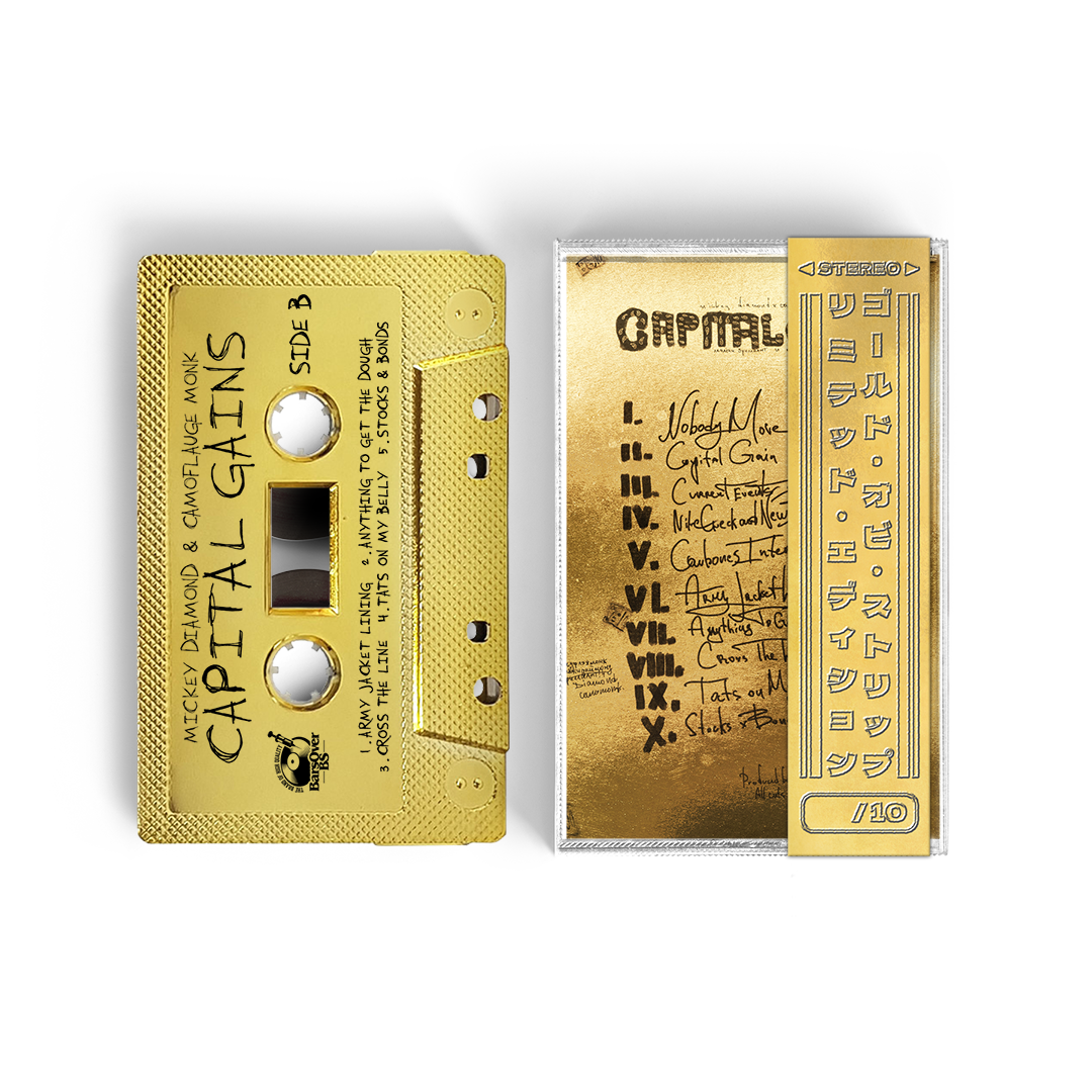 Mickey Diamond x Camoflauge Monk - Capital Gains (BarsOverBS Records Gold Tape) (ONE PER PERSON)