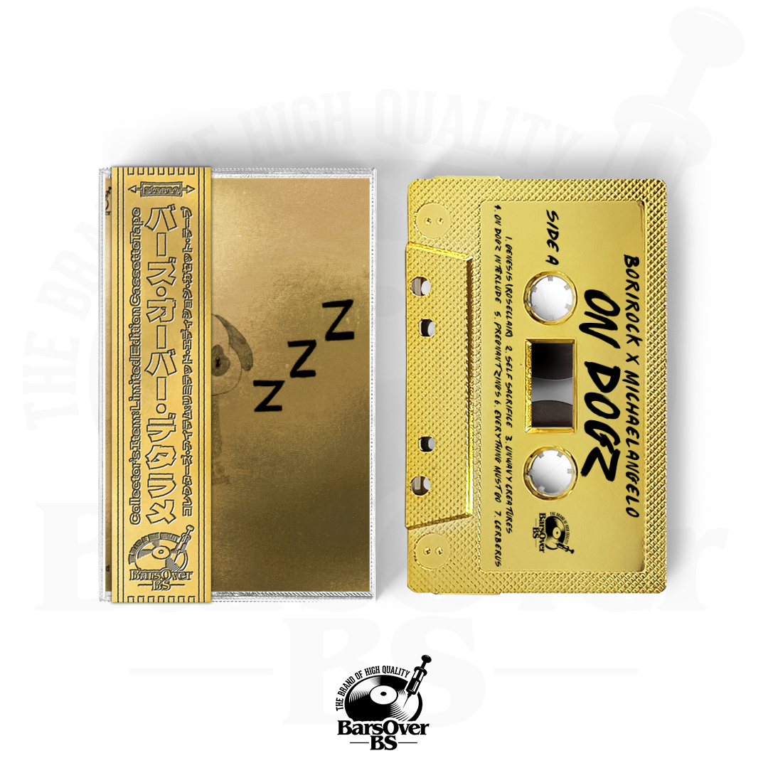 BoriRock x Michaelangelo  - On Dogz (Gold BarsOverBS Tape) (ONLY 5) (ONE PER PERSON)