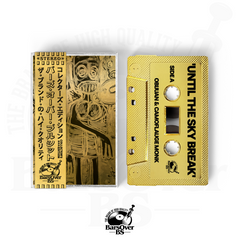 Obijuan x Camoflauge Monk - Until The Sky Break (BarsOverBS Gold Tape) (ONLY 5) (ONE PER PERSON)