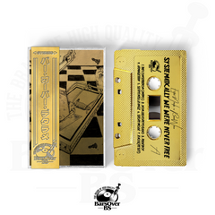 Estee Nack x Boneweso - Systematically We Were Never Free (BarsOverBS Gold Cassette Tape) (ONE PER PERSON/HOUSEHOLD)