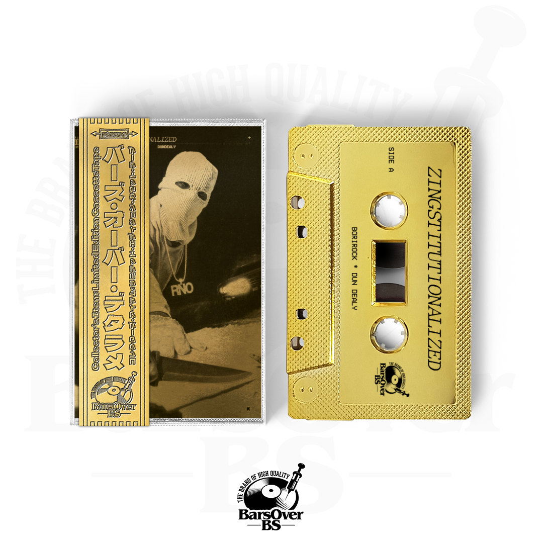 BoriRock x Dun Dealy - Zingstitutionalized (Main Cover) (BarsOverBS Gold Tape) (ONE PER PERSON)