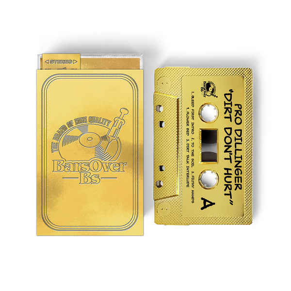 Pro Dillinger x Machacha - Dirt Dont Hurt (BarsOverBS Gold Cassette Tape With Obi Strips) (ONE PER PERSON)