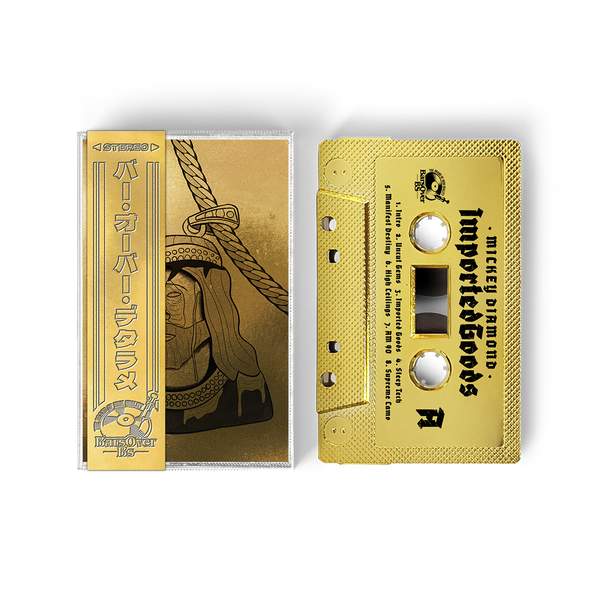 Mickey Diamond - Imported Goods Re Issue (GOLD BarsOverBS Cassette Tape With Obi Strip) (ONE PER CUSTOMER)