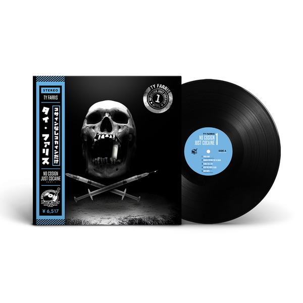 Ty Farris - No Cosign Just Cocaine 1 Repress Obi Strip Edition (Cocaine Skull Cover)(Black Vinyl 180g)