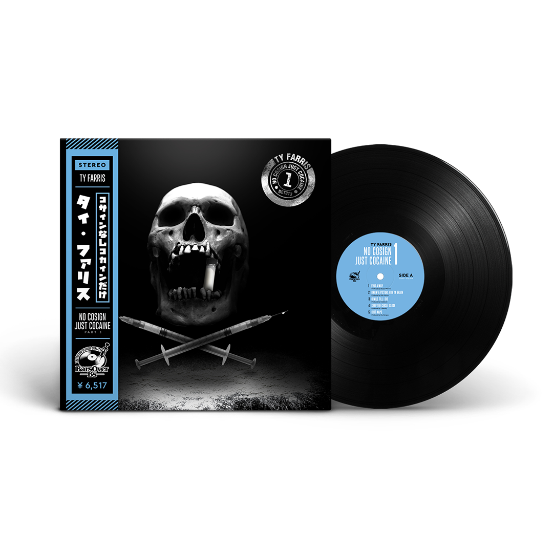 Ty Farris - No Cosign Just Cocaine 1 Repress Obi Strip Edition (Cocaine Skull Cover)(Black Vinyl 180g) (Artist Copy)