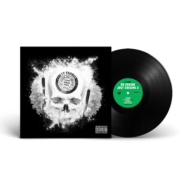 Ty Farris - No Cosign Just Cocaine 2 Repress (Cocaine Skull)(Black Vinyl 180g)
