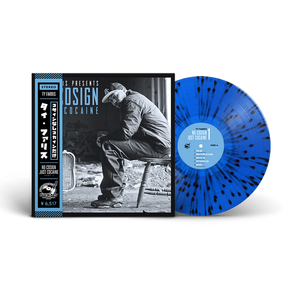 Ty Farris - No Cosign Just Cocaine 1 Repress OG COVER Obi Strip Edition (Blue & Black Splatter)(Artist Copy)